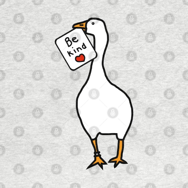 Game Goose of Kindness says Be Kind by ellenhenryart